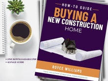 Load image into Gallery viewer, How-To Guide: Buying A New Construction Home (eBook)